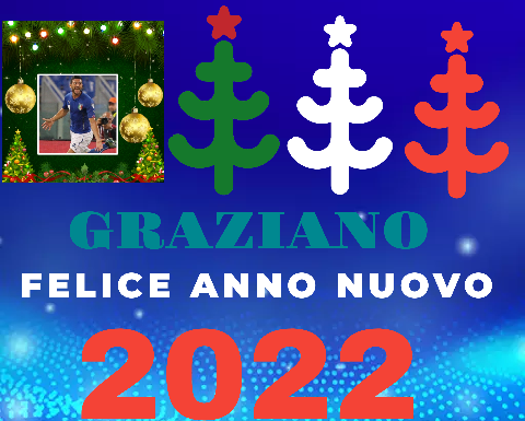 GRAZIANO FELICE ANNO NUOVO 2022